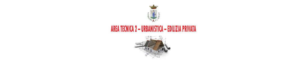 AREA TECNICA 2 – URBANISTICA – EDILIZIA PRIVATA